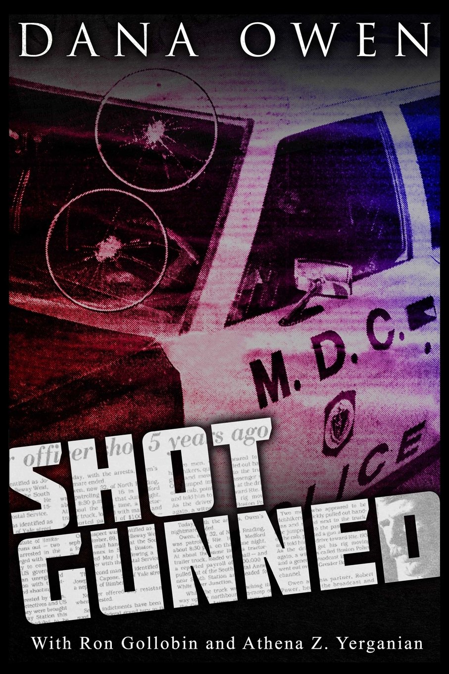 Shotgunned: The long ordeal of a wounded cop seeking justice