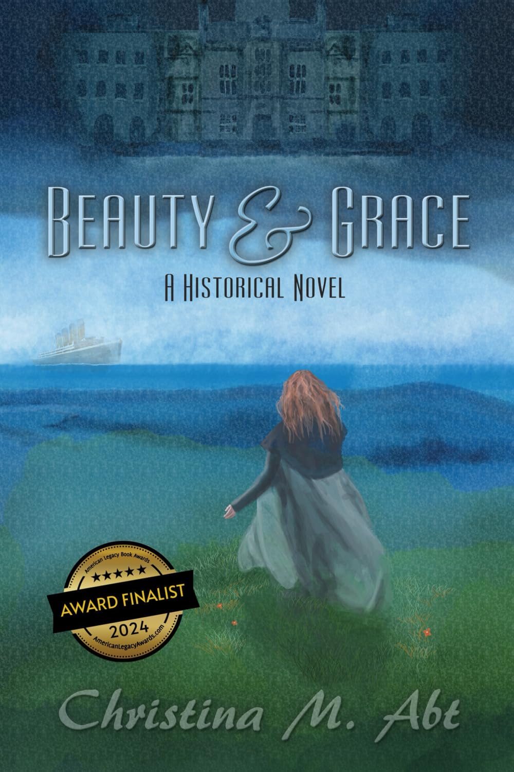 Beauty & Grace: A Historical Novel