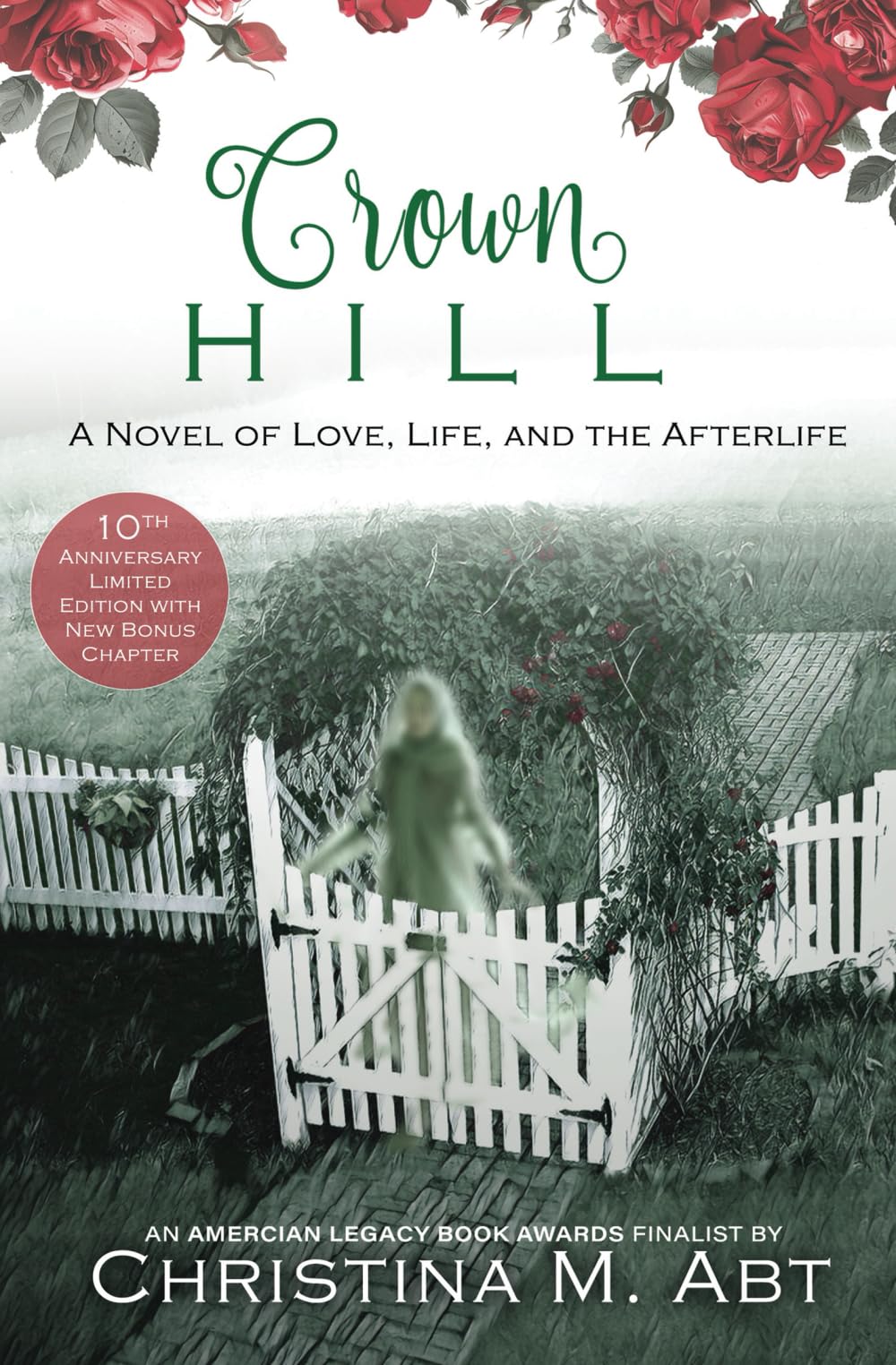 Crown Hill, a Novel of Love, Life and the Afterlife 10th Anniversary Edition