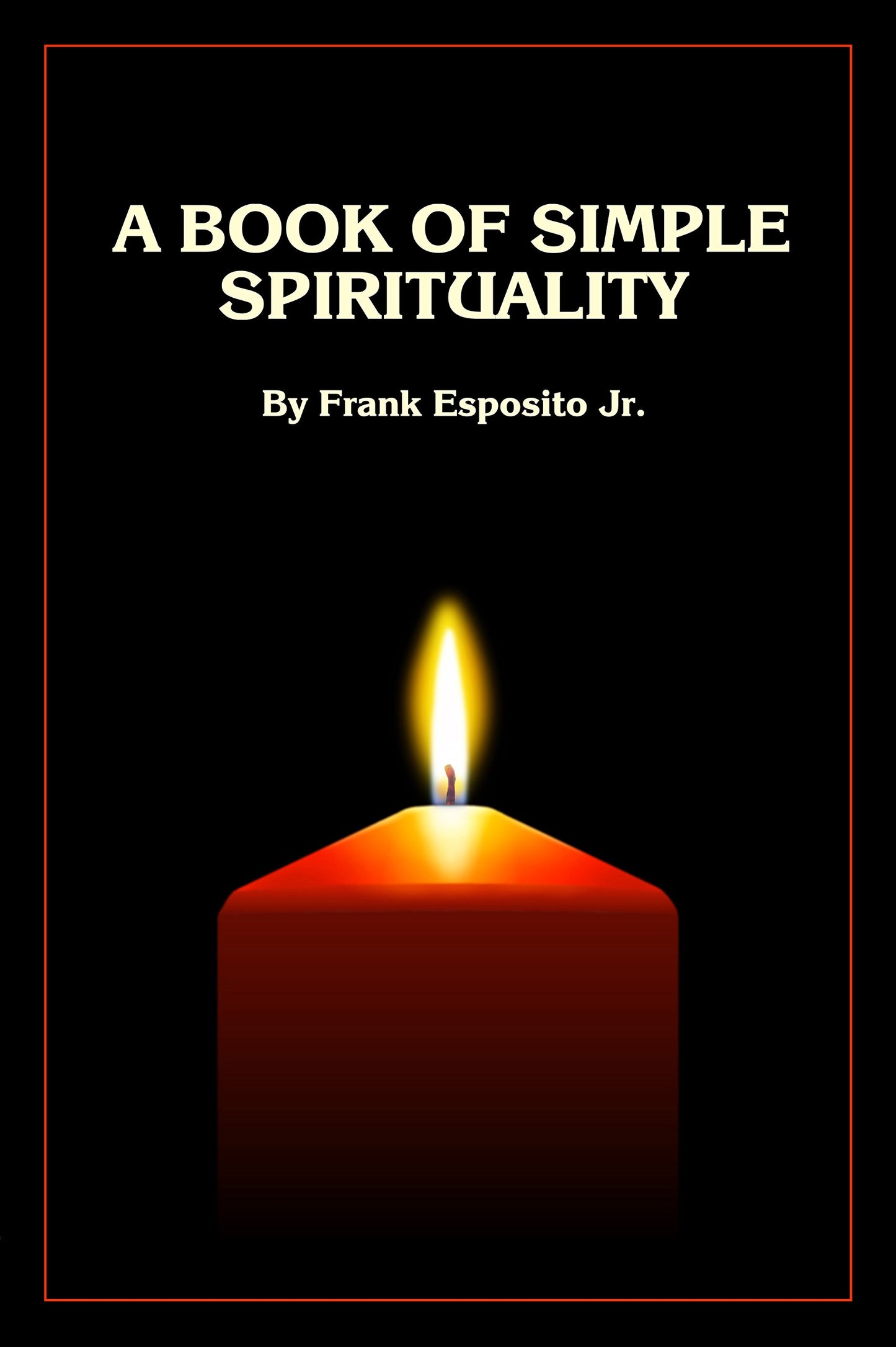A Book of Simple Spirituality