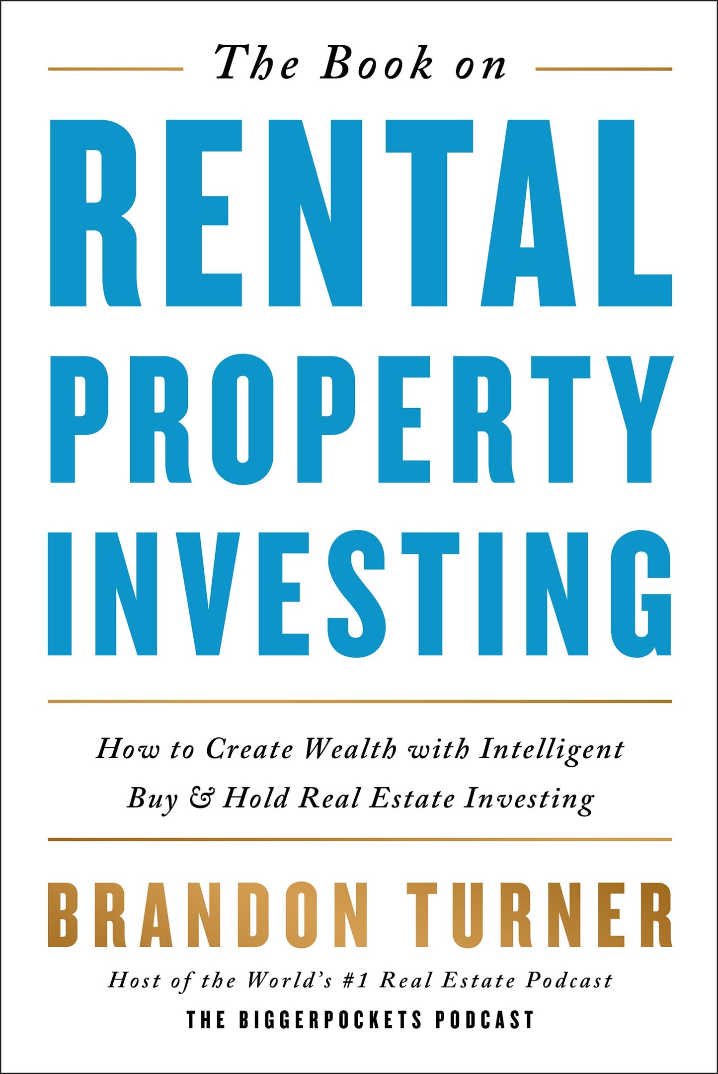 The Book on Rental Property Investing: How to Create Wealth With Intelligent Buy and Hold Real Estate Investing (BiggerPockets Rental Kit, 2) - 1342