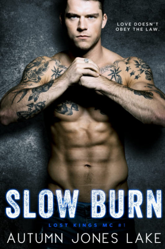 Slow Burn: Lost Kings MC, Book 1 - 9422
