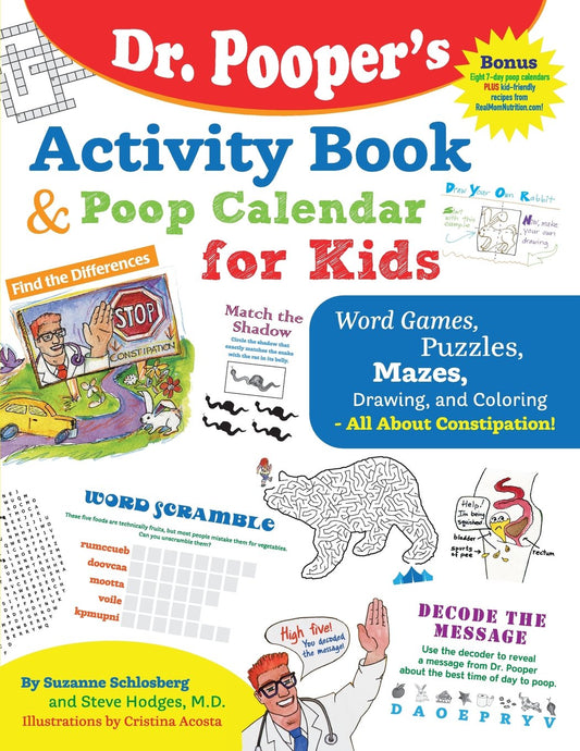 Dr. Pooper's Activity Book and Poop Calendar for Kids: Mazes, Puzzles, Word Games, Drawing, Coloring, and More - All About Constipation - 6960