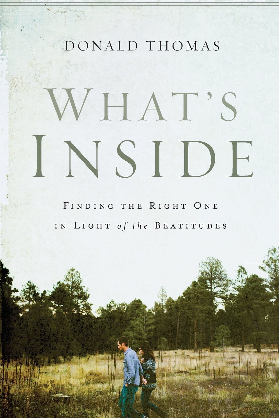 What's Inside: Finding the Right One in Light of the Beatitudes - 3044
