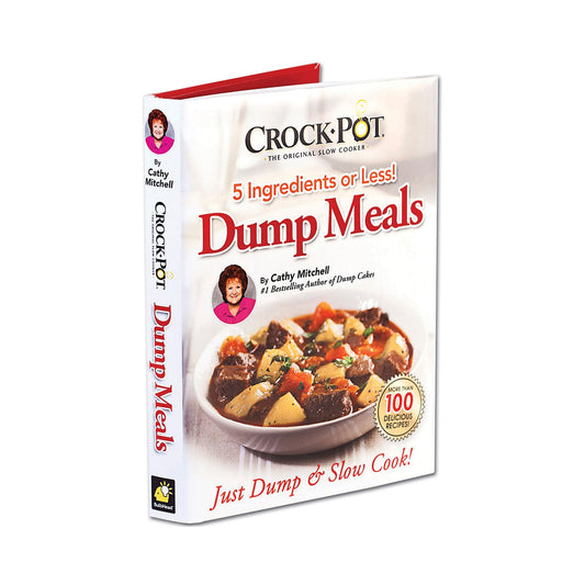 Crock Pot Dump Meals, 5 Ingredients or Less, Just Dump and Slow Cook - 9892