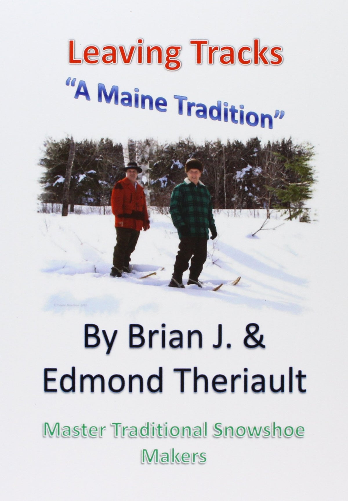 Leaving Tracks: A Maine Tradition