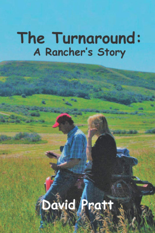 The Turnaround: A Rancher's Story - 4306