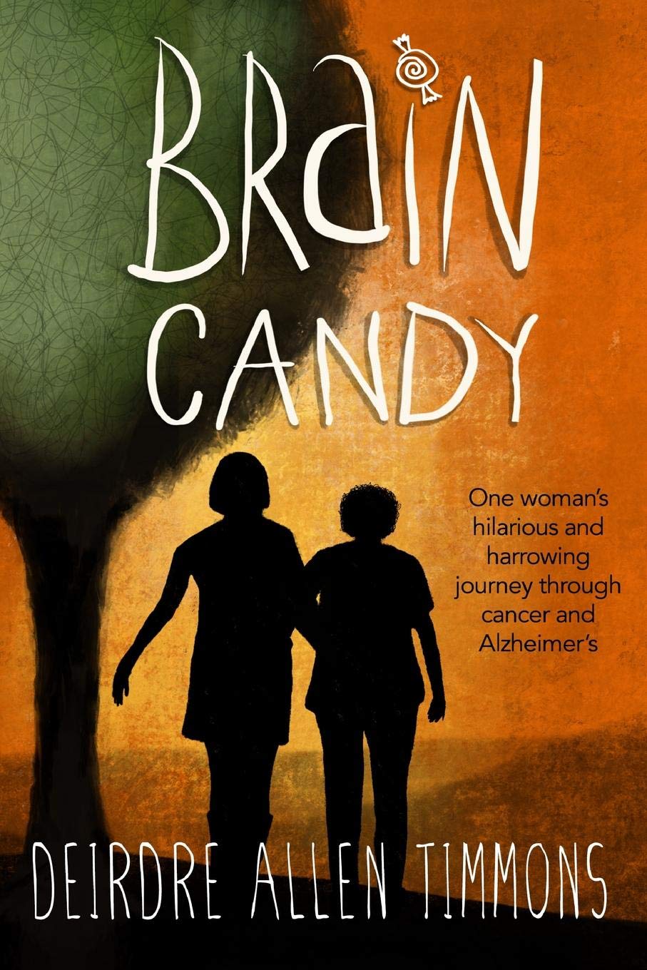 Brain Candy: A Memoir