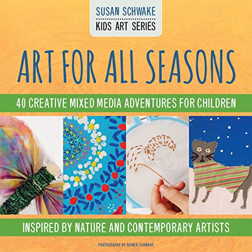 Art For All Seasons (Kids Art Series)