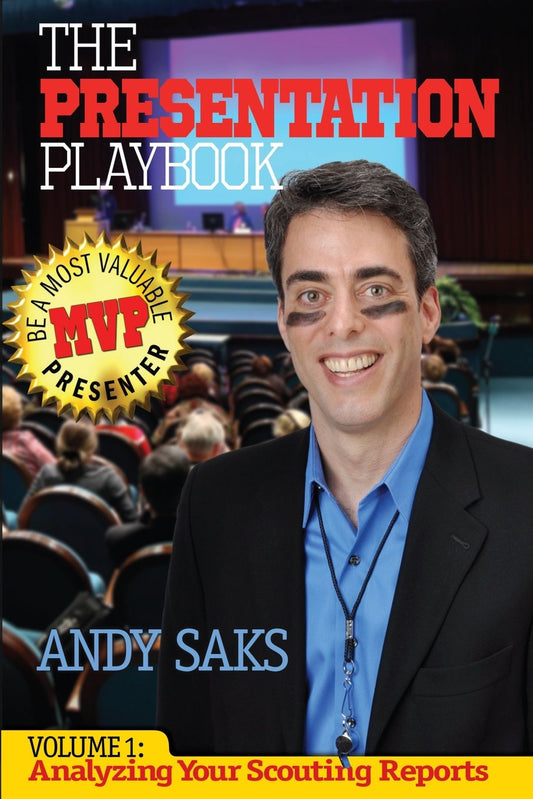 The Presentation Playbook: Be a Most Valuable Presenter (MVP): Volume 1: Analyzing Your Scouting Reports - 7447