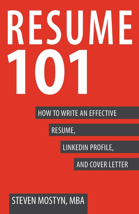 Resume 101: How to Write an Effective Resume, LinkedIn Profile, and Cover Letter - 2898