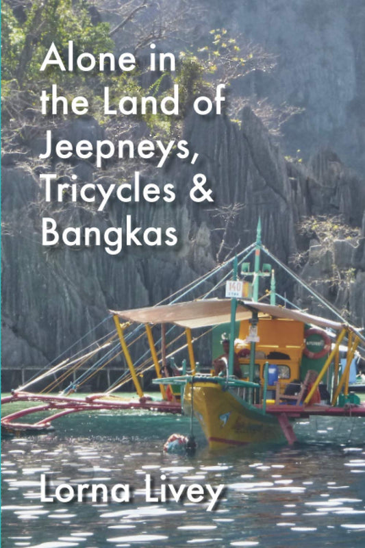 Alone in the Land of Jeepneys, Tricycles and Bangkas