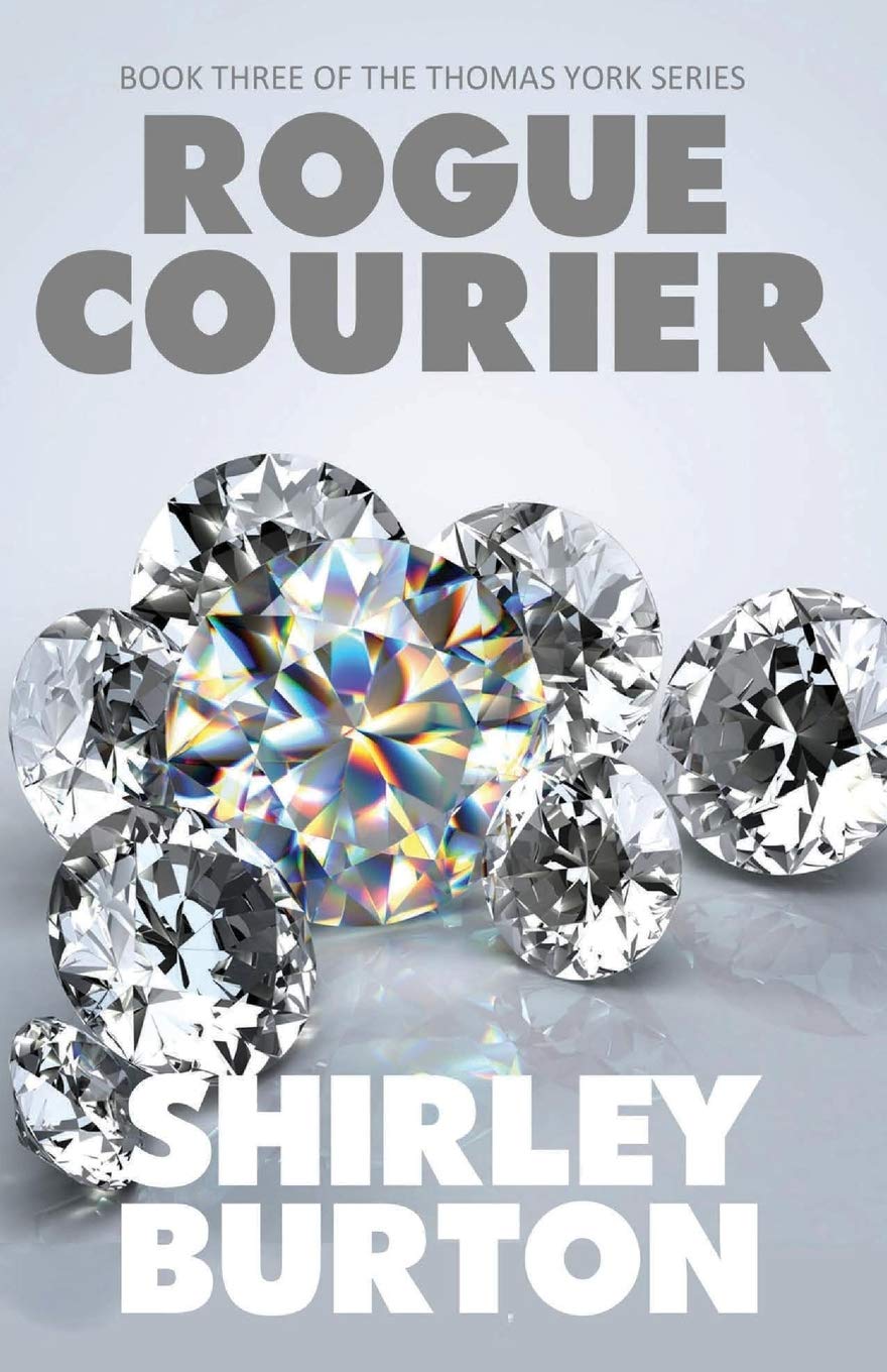 Rogue Courier: Book Three of The Thomas York Series