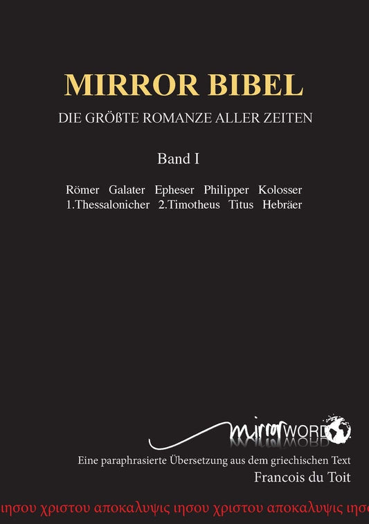 Mirror Bibel: Die Größte Romanze Aller Zeiten (German Edition)
