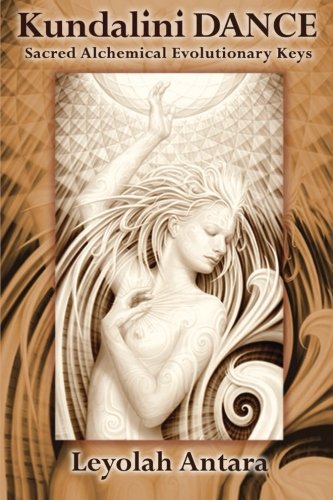 Kundalini Dance: A Manual for Ecstatic Awakening - 6811