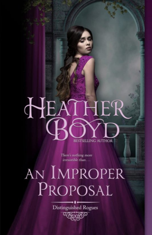 An Improper Proposal (Distinguished Rogues Book 6)