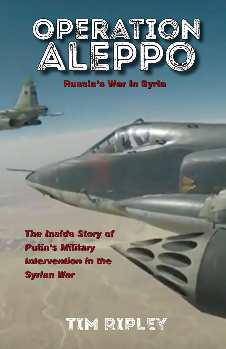 Operation Aleppo: Russia's War in Syria