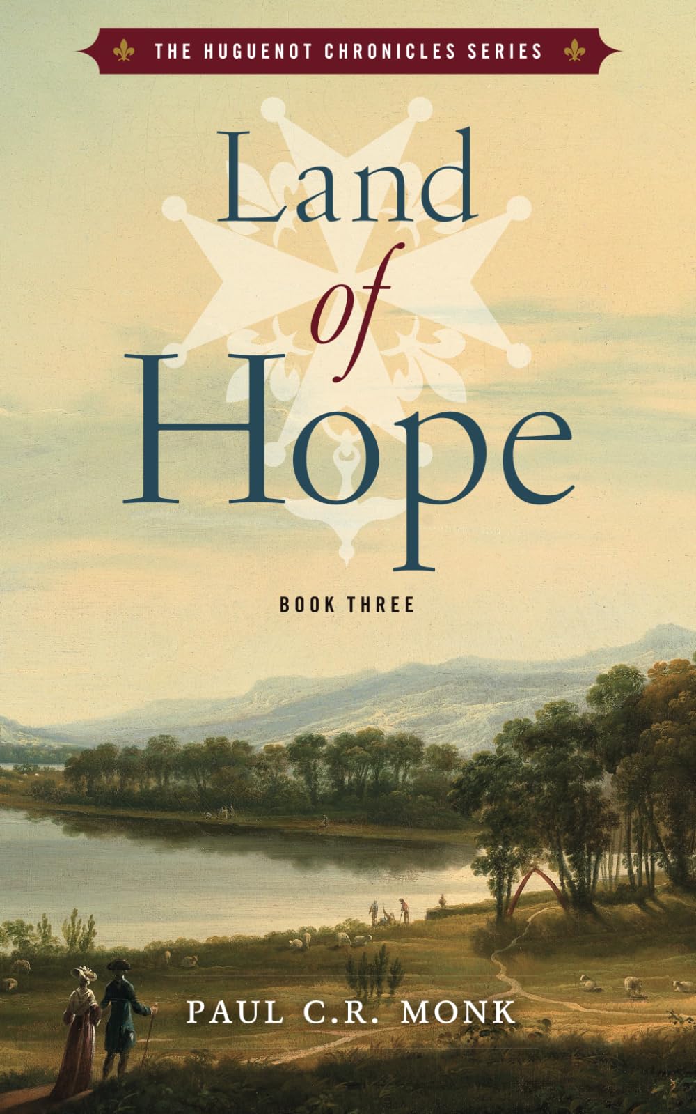 Land of Hope (The Huguenot Chronicles) - 8761