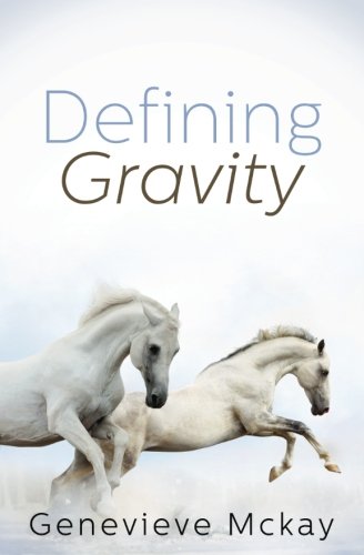 Defining Gravity (Defining Gravity Series)