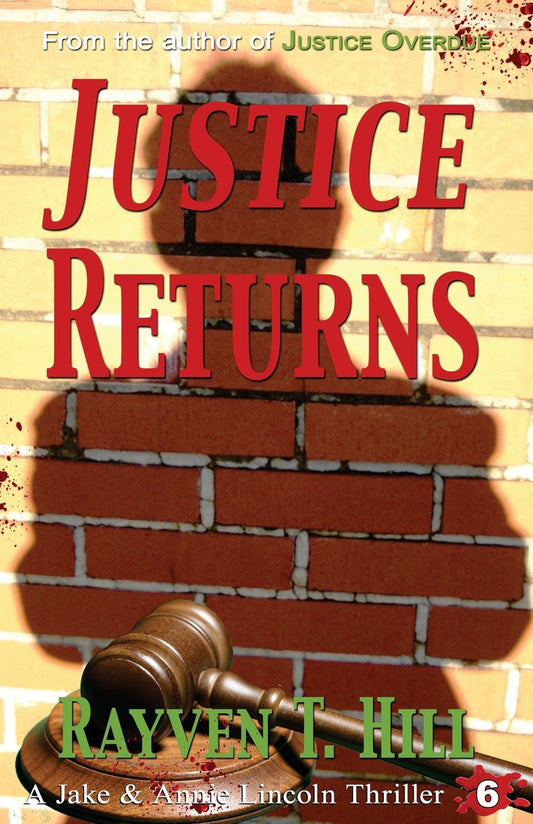 Justice Returns: A Private Investigator Mystery Series (A Jake & Annie Lincoln Thriller) - 4251