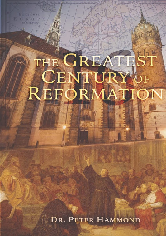 The Greatest Century of Reformation - 3457