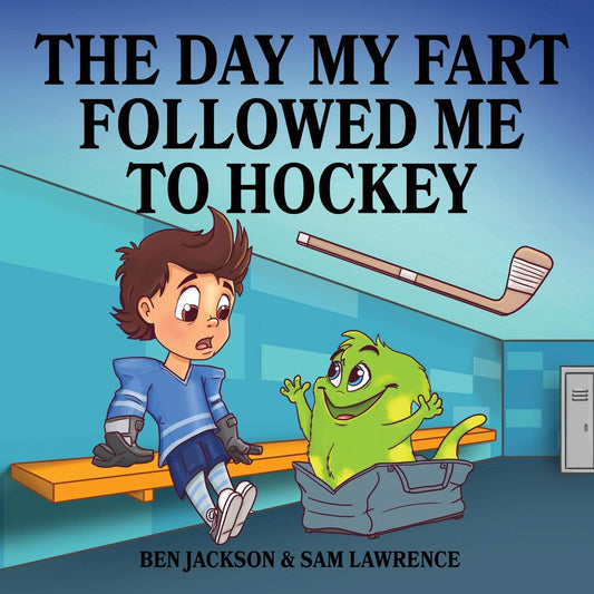 The Day My Fart Followed Me To Hockey (My Little Fart) - 6524