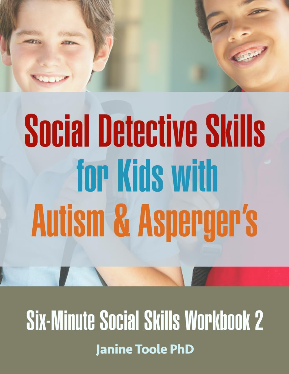 Six Minute Social Skills Workbook 2: Social Detective Skills for Kids with Autism & Asperger's - 9332