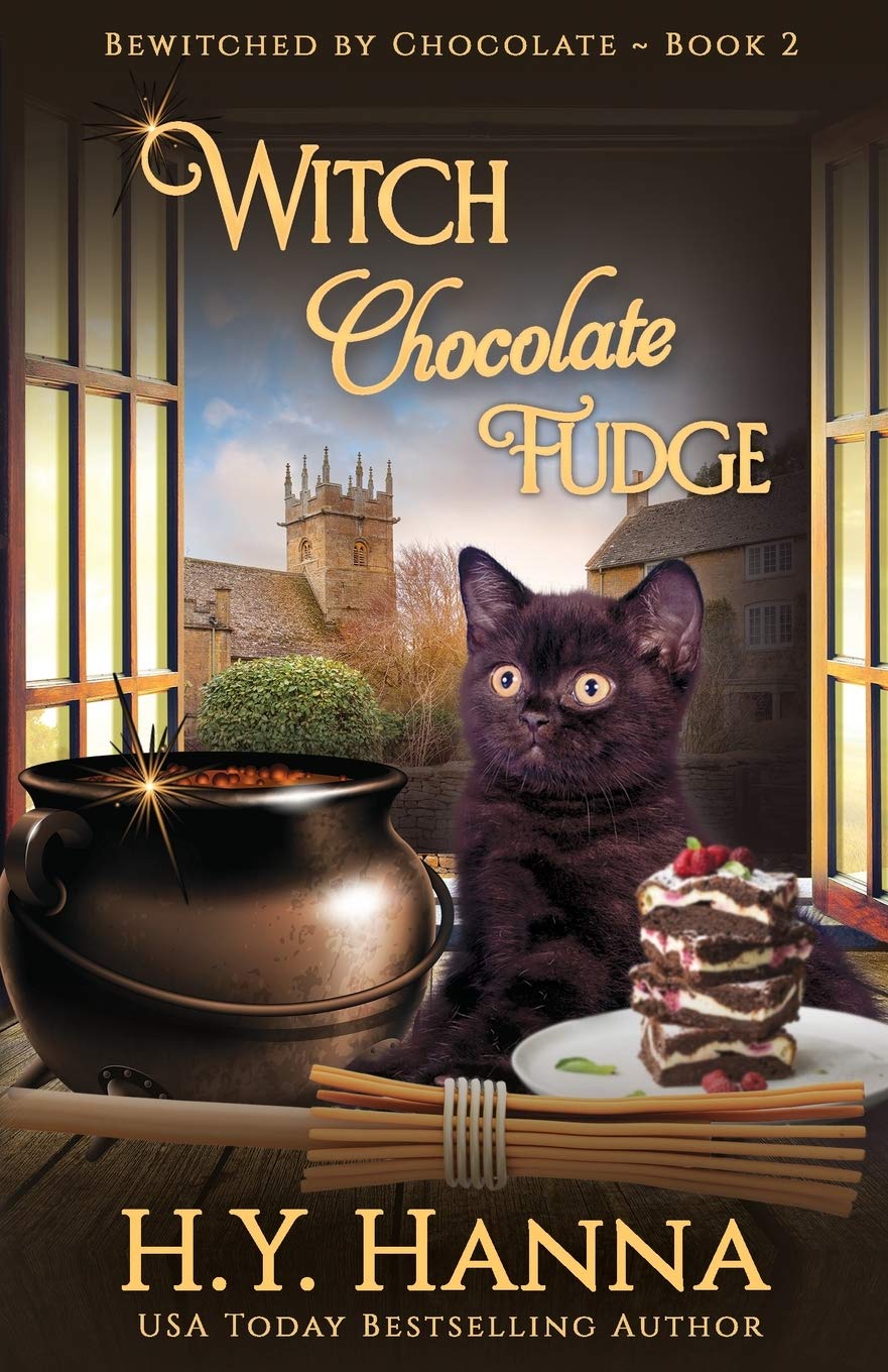 Witch Chocolate Fudge (BEWITCHED BY CHOCOLATE Mysteries ~ Book 2) (Bewitched by Chocolate Cozy Fantasy Witch Mysteries)