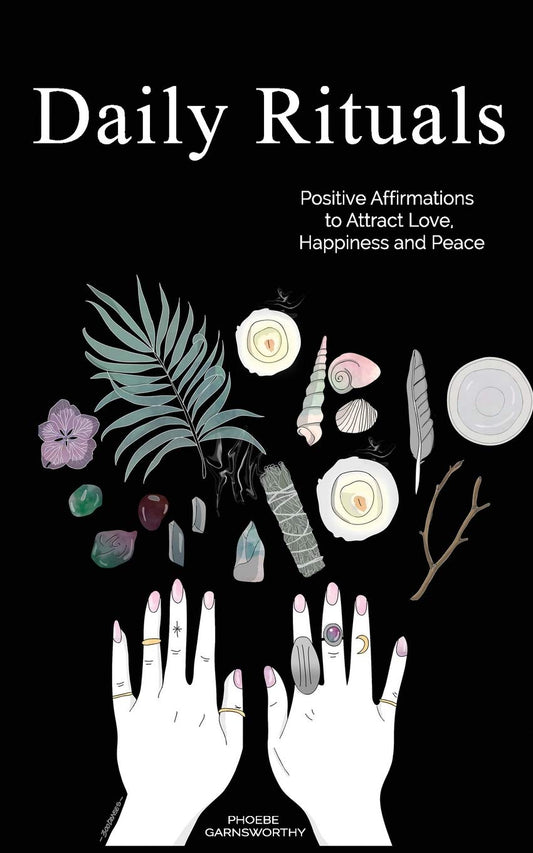 Daily Rituals: Positive Affirmations to Attract Love, Happiness and Peace - 5830
