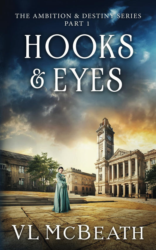 Hooks & Eyes: Part 1 of The Ambition & Destiny Series