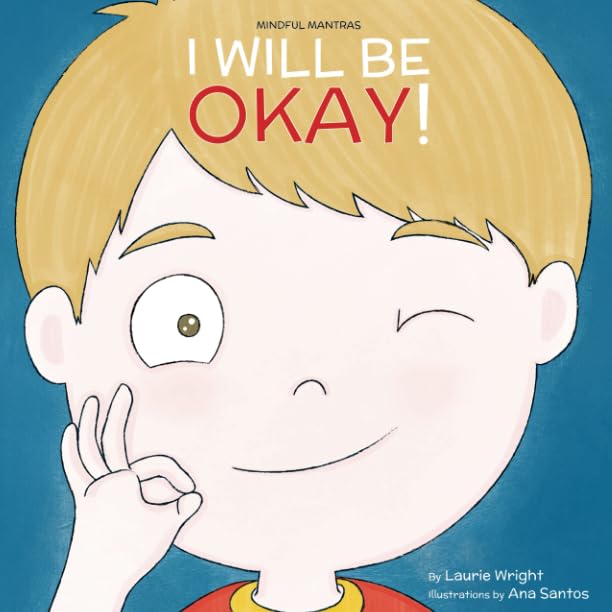 I Will Be Okay (Mindful Mantras) - 577