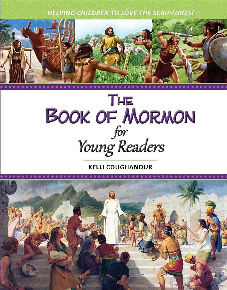 The Book of Mormon for Young Readers: Helping Children to Love the Scriptures