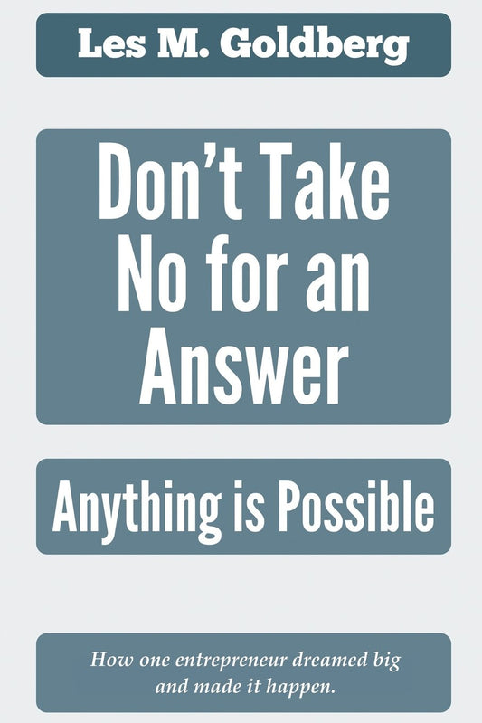 Don't Take No for an Answer: Anything is Possible - 7957
