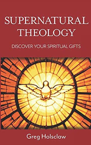 Supernatural Theology: Discover Your Spiritual Gifts - 4340