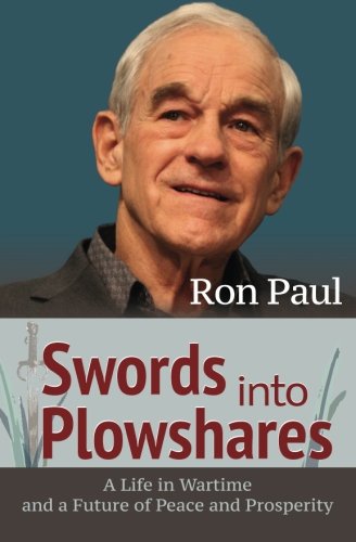 Swords Into Plowshares: A Life in Wartime and a Future of Peace and Prosperity - 3900