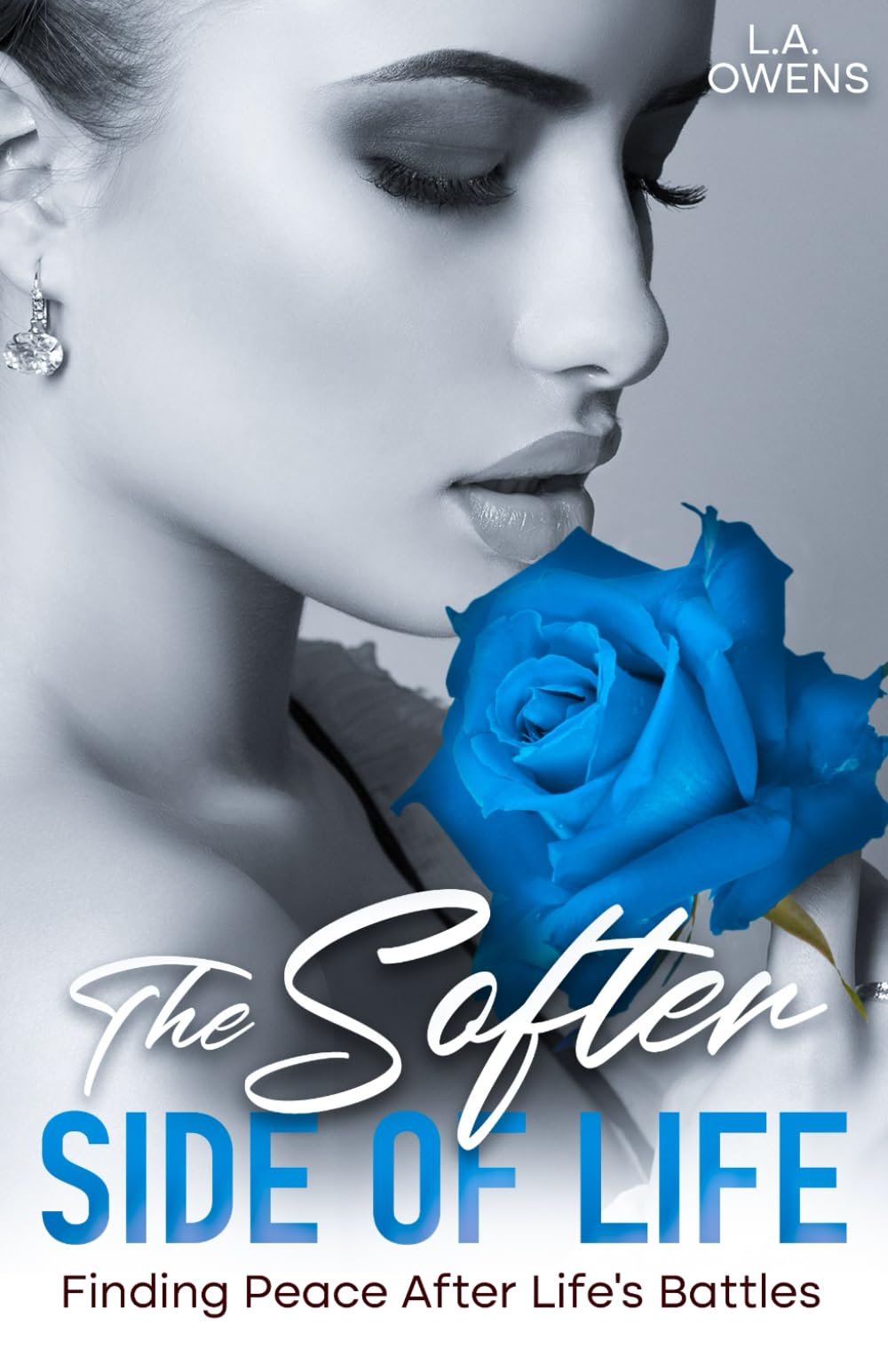 The Softer Side of Life: Finding Peace After Life's Battles - 7560