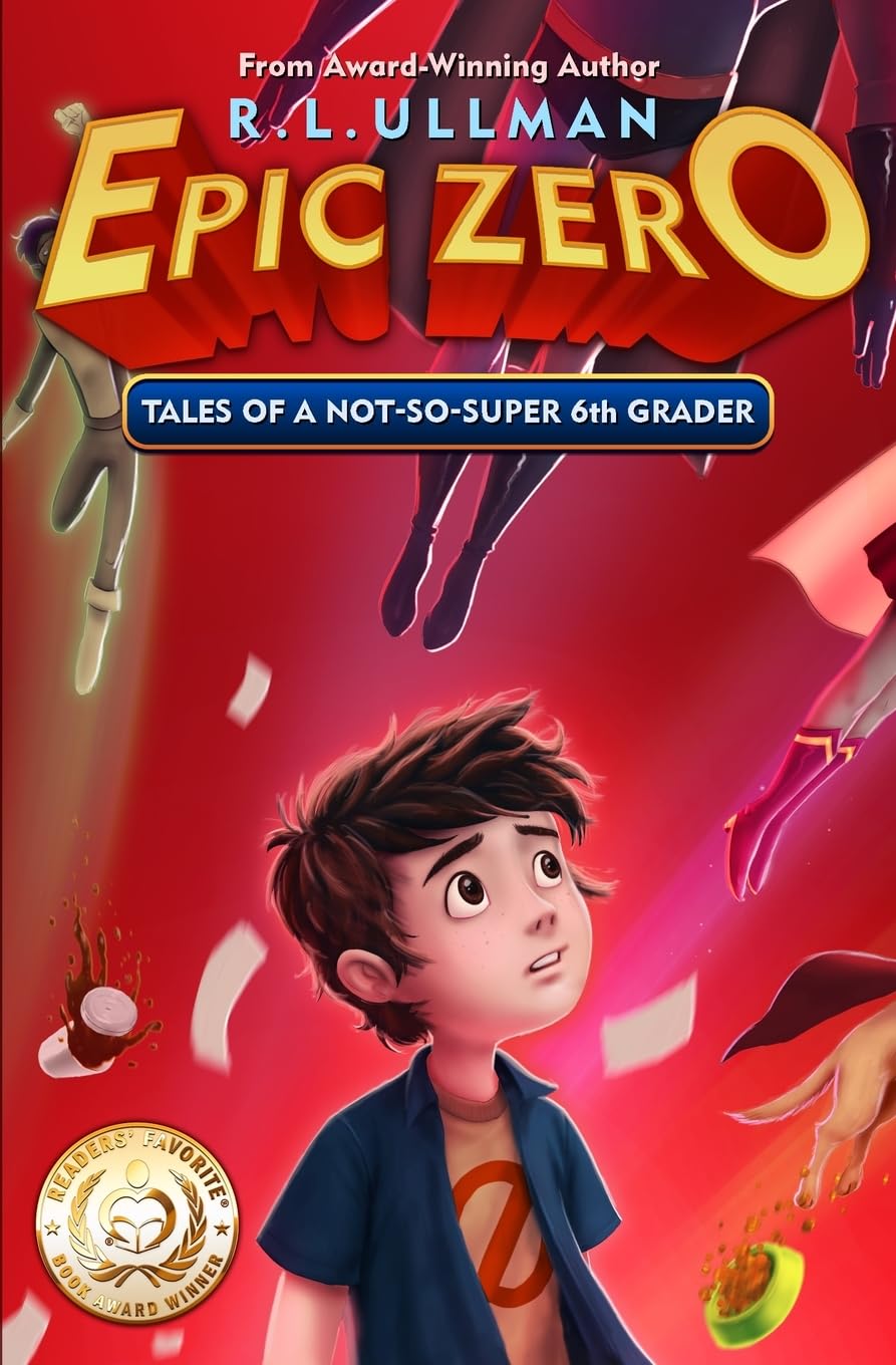 Epic Zero: Tales of a Not-So-Super 6th Grader (Tales of a 6th Grade Superhero)
