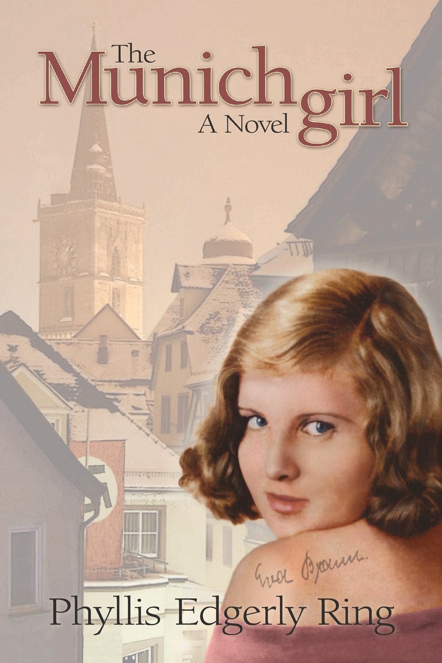The Munich Girl: A Novel of the Legacies that Outlast War