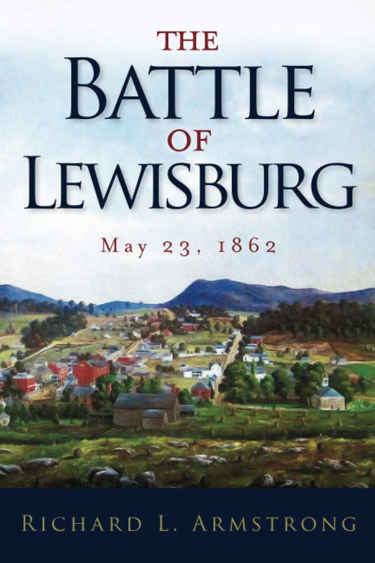 The Battle of Lewisburg: May 23, 1862 - 5958