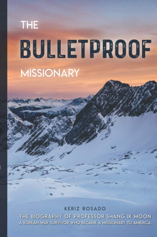 The Bulletproof Missionary (The Missionaries to America) - 8843