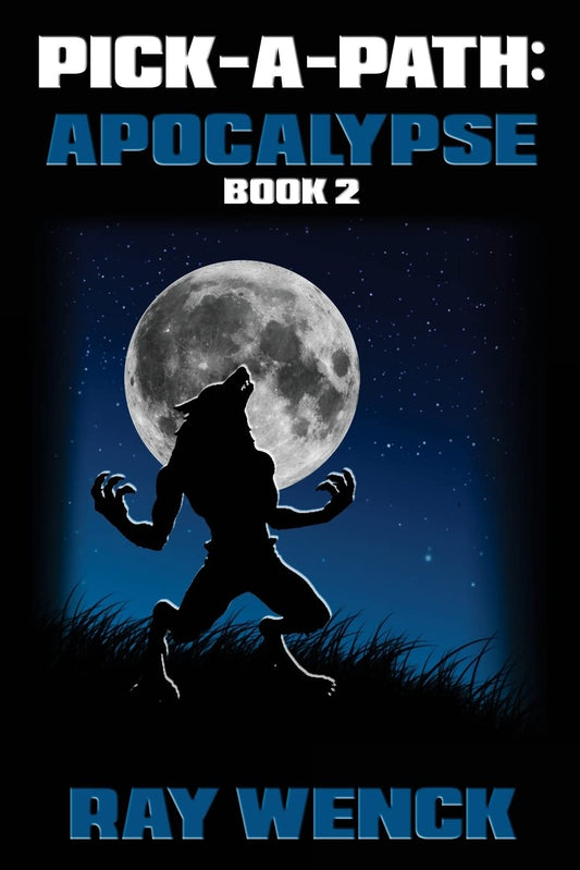 Pick-A-Path: Apocalypse Book 2