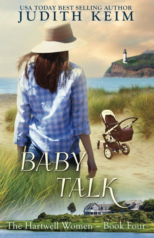 Baby Talk: The Hartwell Women -Book 4