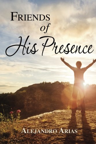Friends of his presence