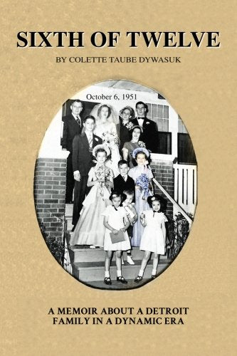 Sixth of Twelve: A Memoir