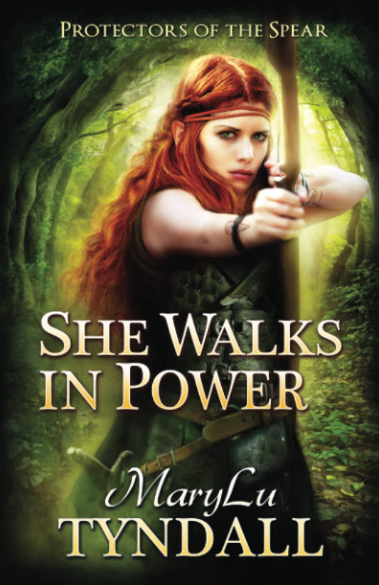 She Walks In Power (Protectors of the Spear)