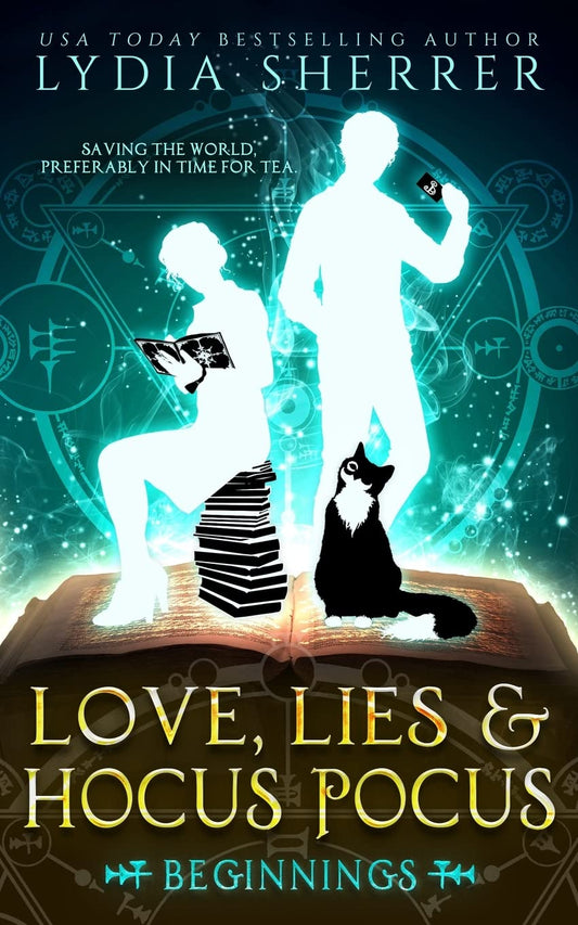 Love, Lies, and Hocus Pocus: Beginnings: (The Lily Singer Adventures, Book 1) (A Lily Singer Cozy Fantasy Adventure) - 360