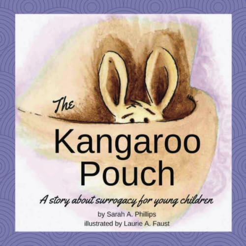 The Kangaroo Pouch: A story about surrogacy for young children - 6623