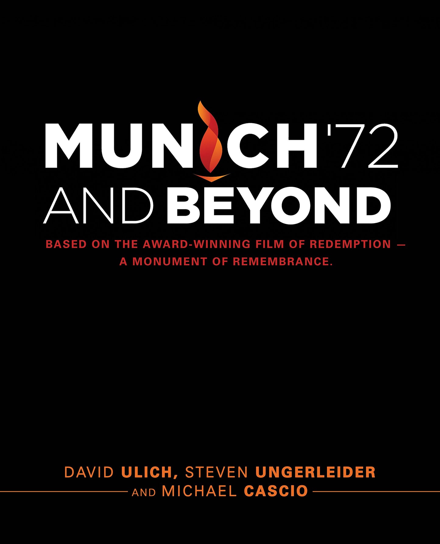 Munich '72 And Beyond: Based on the Award-Winning Film of Redemption?A Monument of Remembrance