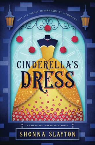 Cinderella's Dress (Fairy-tale Inheritance Series)