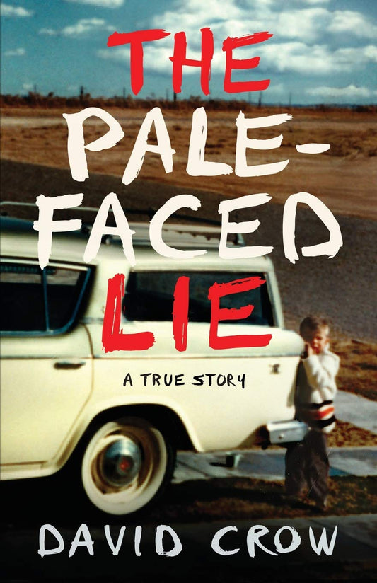 The Pale-Faced Lie: A True Story - 5018